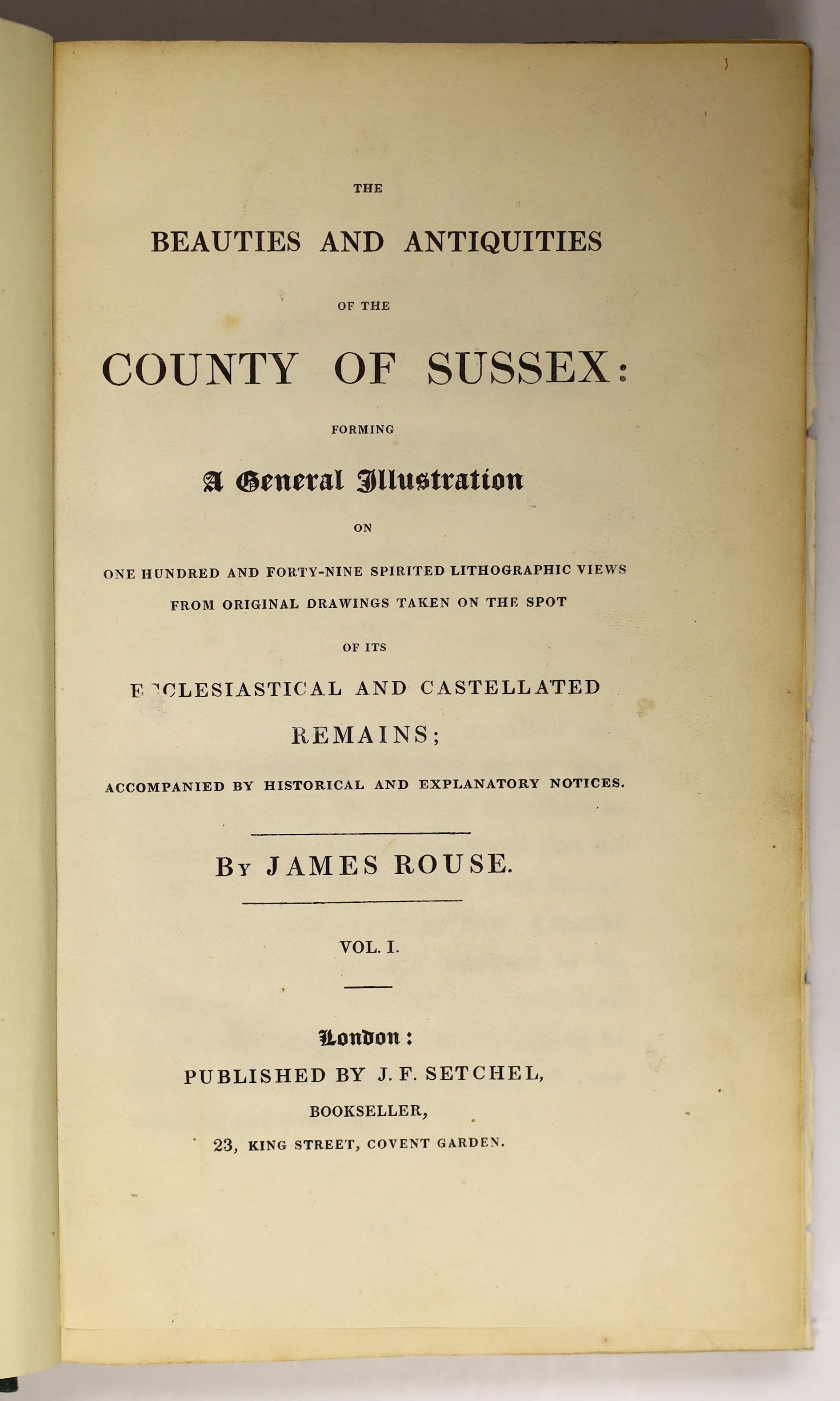 Rouse, James - The Beauties and Antiquities of the County of Sussex....from original drawings taken on the spot....accompanied by historical and explanatory notices. 2 vols. 149 lithographed plates; recently rebound clot